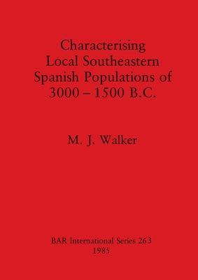 Characterizing Local South-Eastern Spanish Populations - Walker, M. J.