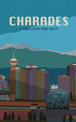 Charades - Foley, Todd