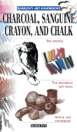 Charcoal, Sanguine Crayon, and Chalk