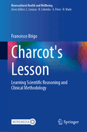 Charcot's Lesson: Learning Scientific Reasoning and Clinical Methodology