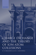 Charge exchange and the theory of ion-atom collisions