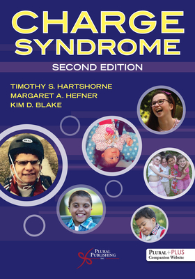CHARGE Syndrome - Hartshorne, Timothy S. (Editor), and Hefner, Margaret A. (Editor), and Blake, Kim (Editor)