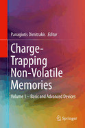 Charge-Trapping Non-Volatile Memories: Volume 1 - Basic and Advanced Devices