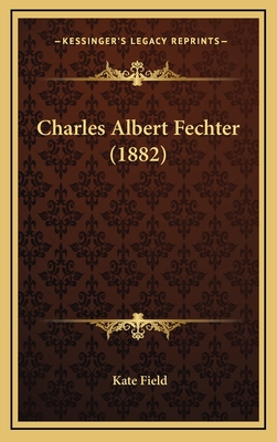 Charles Albert Fechter (1882) - Field, Kate