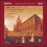 Charles Avison: 12 Concerti Grossi