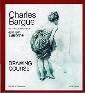 Charles Bargue: Drawing Course