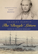 Charles Darwin: The Beagle Letters - Burkhardt, Frederick (Editor)