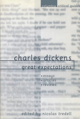 Charles Dickens: Great Expectations - Tredell, Nicolas, Professor (Editor)