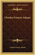 Charles Francis Adams