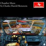 Charles Harold Bernstein: Chamber Music