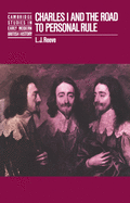 Charles I and the Road to Personal Rule
