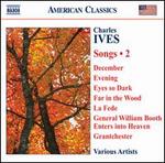 Charles Ives: Songs, Vol. 2 - David Pittsinger (bass); Douglas Dickson (piano); Eric Trudel (piano); Frederick Teardo (organ); Heather Buck (soprano); J.J. Penna (piano); Janna Baty (mezzo-soprano); Jennifer Casey Cabot (soprano); Kenneth Tarver (tenor); Laura Garritson (piano)