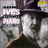Charles Ives: Works for Piano - Alan Mandel (piano)