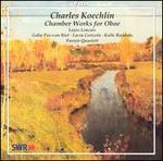 Charles Koechlin: Chamber Works for Oboe