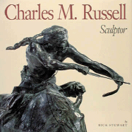 Charles M. Russell, Sculptor