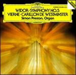 Charles-Marie Widor: Symphony No. 5; Louis Vierne: Carillon de Westminster
