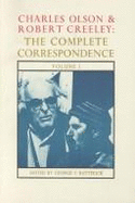 Charles Olson and Robert Creeley: The Complete Correspondence