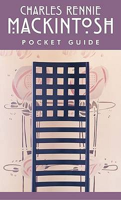 Charles Rennie Mackintosh: Pocket Guide - McKean, John