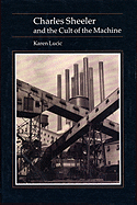 Charles Sheeler and Cult of the Machine