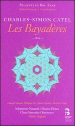 Charles-Simon Catel: Les Bayad�res