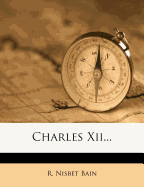 Charles XII...