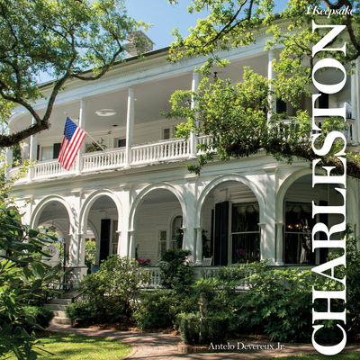 Charleston: A Keepsake - Devereux, Antelo (Photographer)