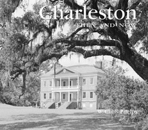 Charleston Then and Now