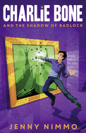 Charlie Bone and the Shadow of Badlock