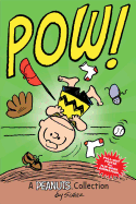 Charlie Brown: POW!  (PEANUTS AMP! Series Book 3): A Peanuts Collection