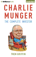Charlie Munger: The Complete Investor