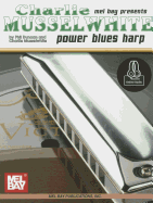 Charlie Musselwhite/Power Blues Harp