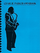 Charlie Parker Omnibook: For C Instruments (Treble Clef)