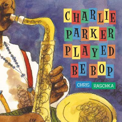 Charlie Parker Played Be Bop - 