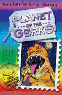 Charlie Small: Planet of the Gerks