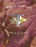 Charlie Trotter's Meat & Game