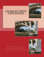 Charlie Visits Vincennes