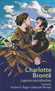Charlotte Bront�: Legacies and Afterlives