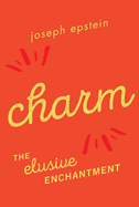Charm: The Elusive Enchantment