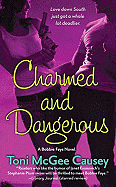 Charmed and Dangerous