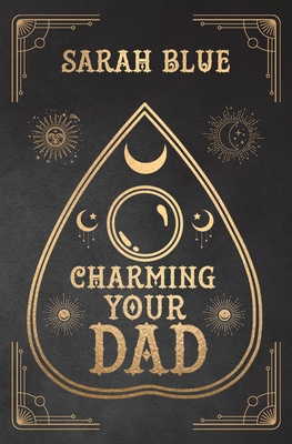 Charming Your Dad - Blue, Sarah