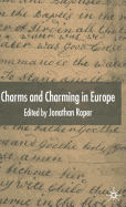 Charms and Charming in Europe
