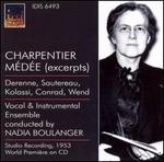 Charpentier: M�d�e [Excerpts] - Doda Conrad (vocals); Flora Wend (vocals); Hugues Cu�nod (vocals); Irene Kedroff (vocals); Irma Kolassi (vocals);...