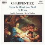 Charpentier: Messe de Minuit pour No�l; Te Deum