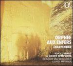 Charpentier: Orph�e aux Enfers