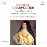Charpentier: Sacred Music Volume 4 - Herv� Niquet (organ); Le Concert Spirituel Orchestra & Chorus; Le Concert Spirituel Orchestra & Chorus (choir, chorus)