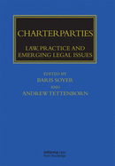 Charterparties: Law, Practice and Emerging Legal Issues