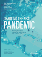 Charting the Next Pandemic: Modeling Infectious Disease Spreading in the Data Science Age