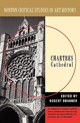 Chartres Cathedral - Branner, Robert (Editor)