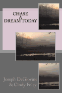 Chase a Dream Today