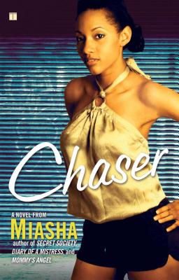 Chaser - Miasha